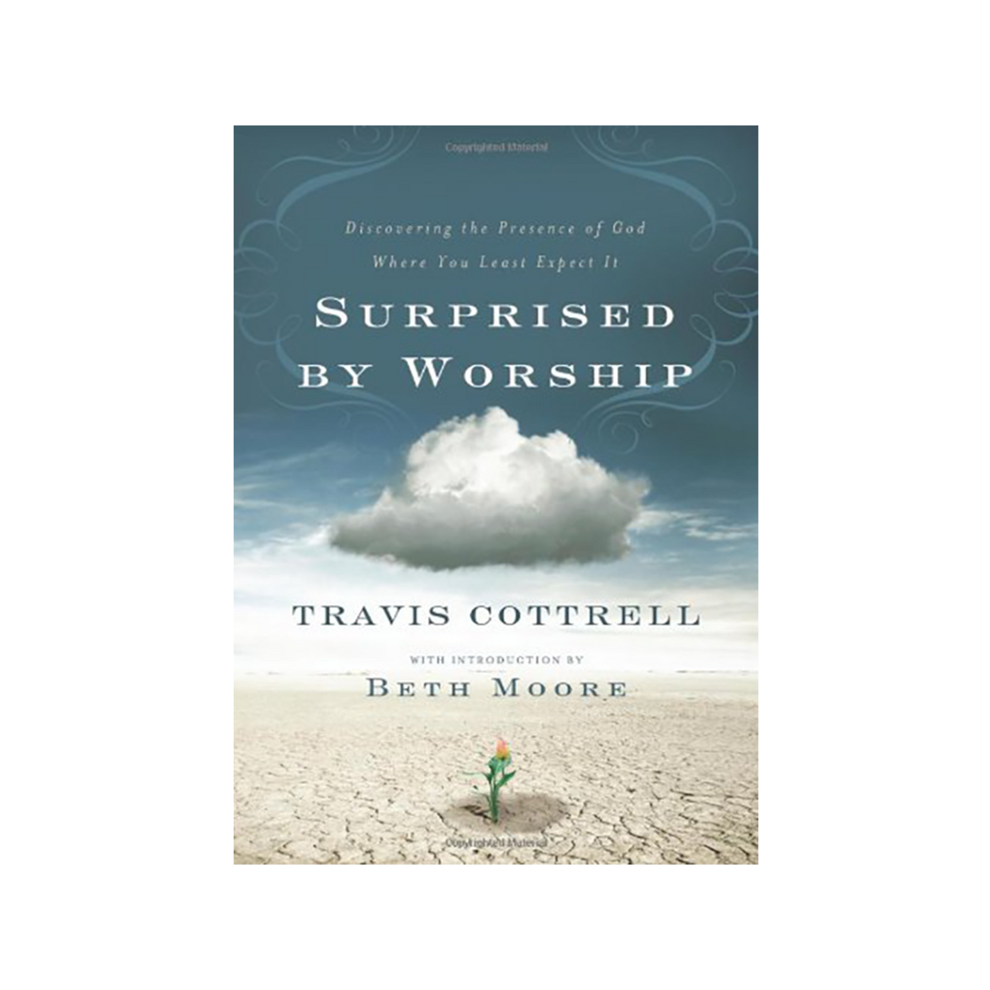 Travis Cottrell Surprised By Worship Book